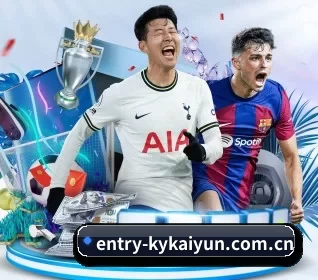 entry-kykaiyun.com.cn APP(KAIYUN SPORTS)
